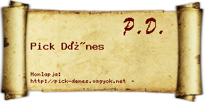 Pick Dénes névjegykártya